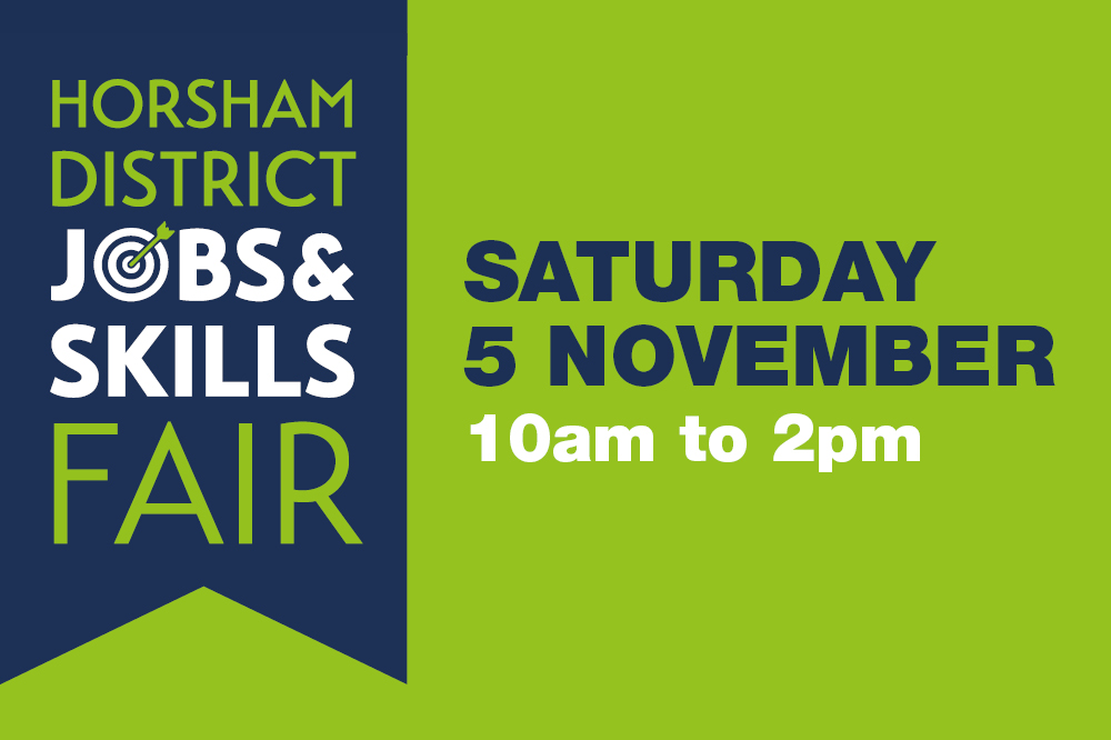 Horsham District Jobs and Skills Fair Saturday 5 November 10-2