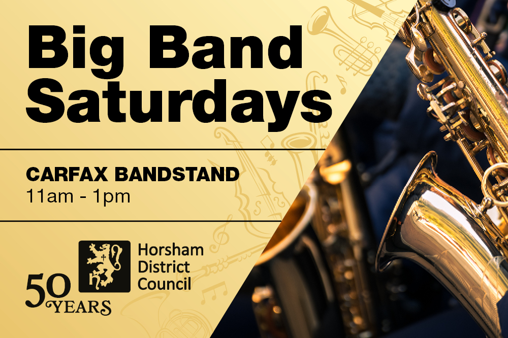 Big Band Saturdays, Carfax Bandstand, 11am - 1pm, Horsham District Council