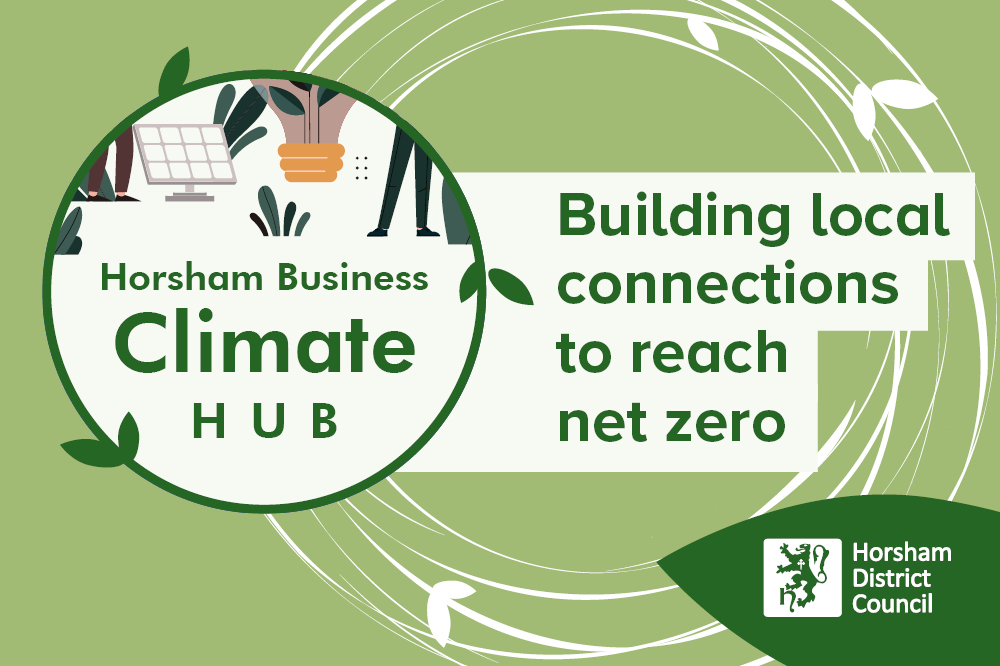 Horsham Business Climate Hub Building local connections to reach net zero